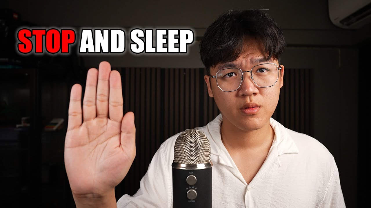 ASMR please, just sleep now, stop harming yourself