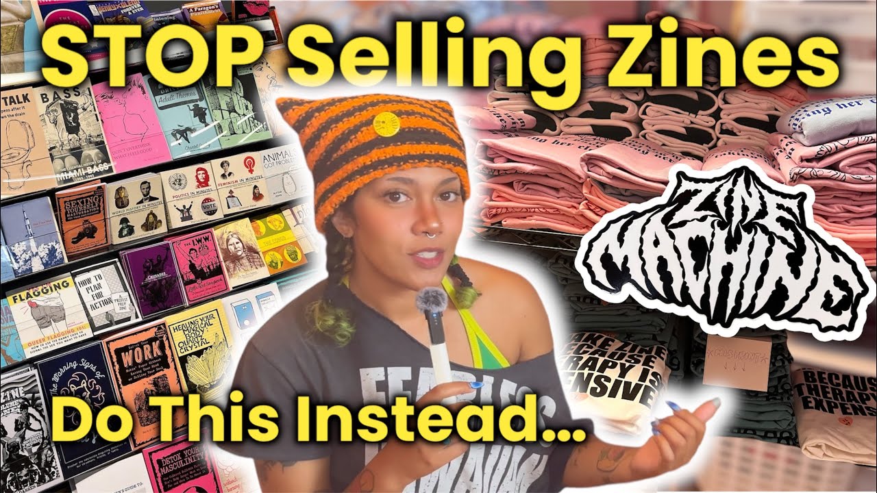 zines won't make you rich but THESE products can (oddly specific)