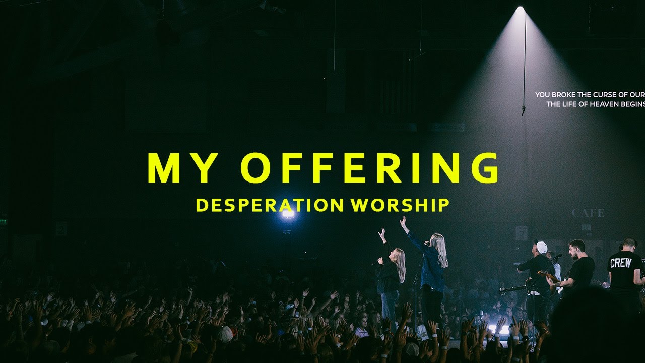 My Offering (OFFICIAL LIVE VIDEO)