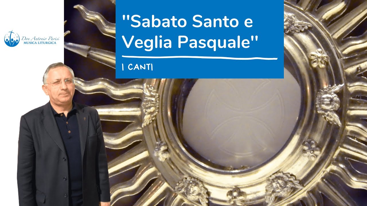 I Canti del Sabato santo e Veglia pasquale