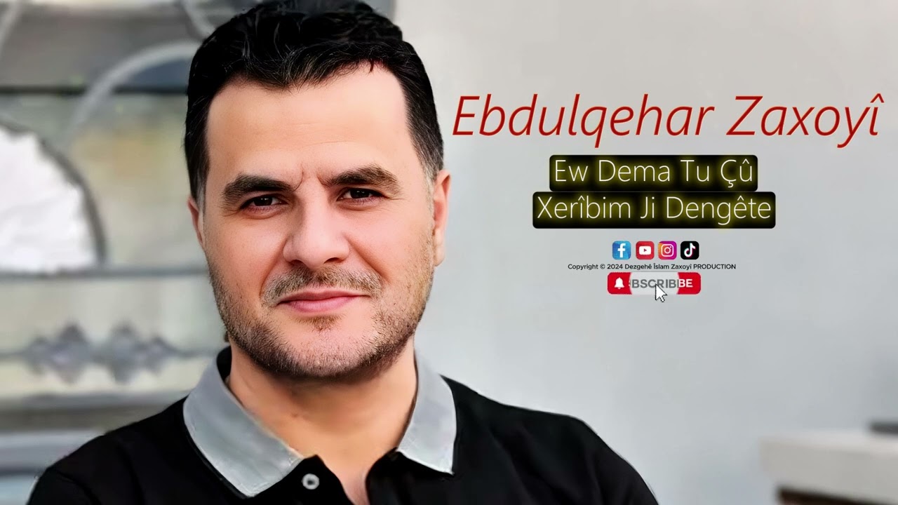 Ebdulqehar Zaxoyî - Ew Dema Tu Çûy - Xerîbim Ji Dengête : 2024