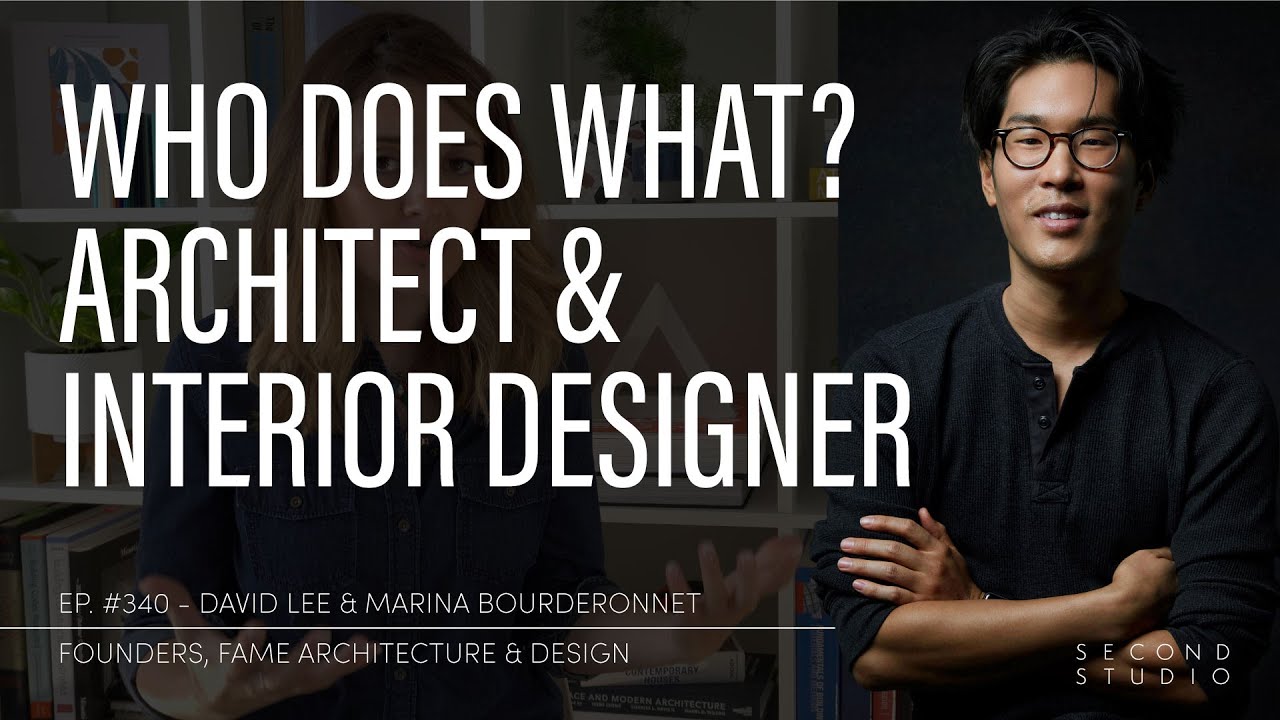 #340 - Who Should I Hire? Architect, interior architect, and interior designer scopes explained