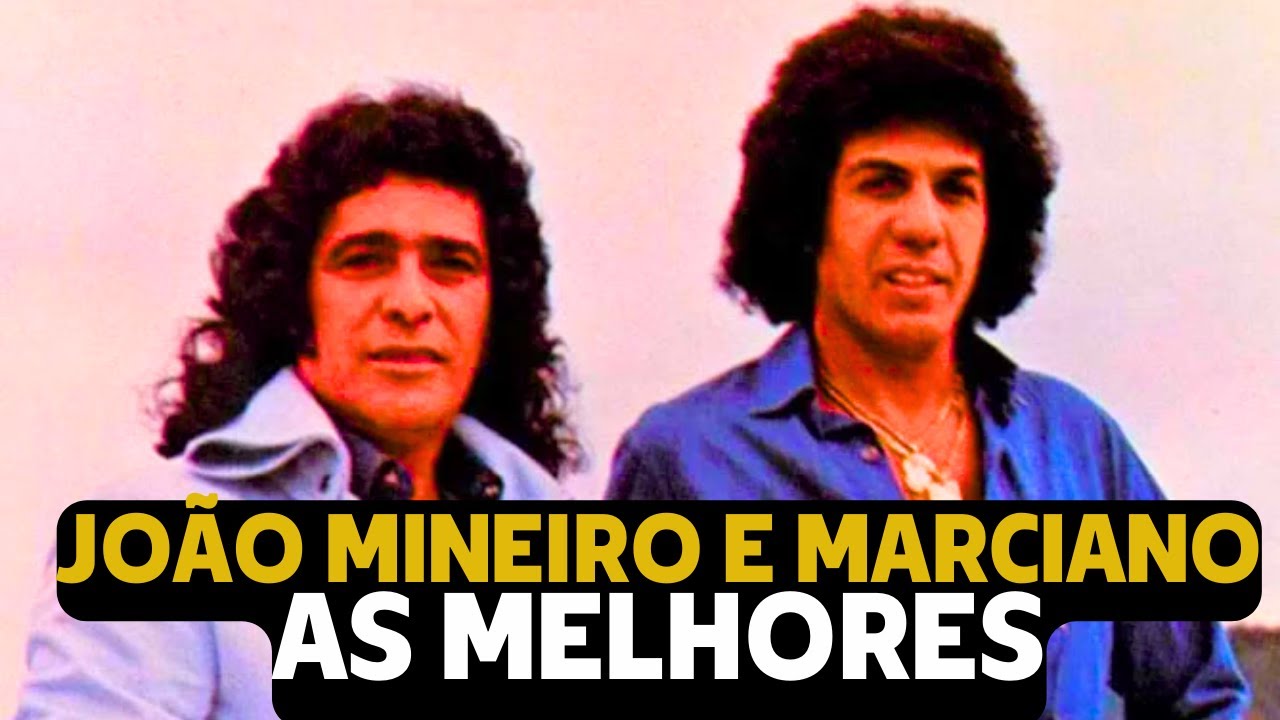 JOÃO MINEIRO E MARCIANO - RAÍZES DO BRASIL