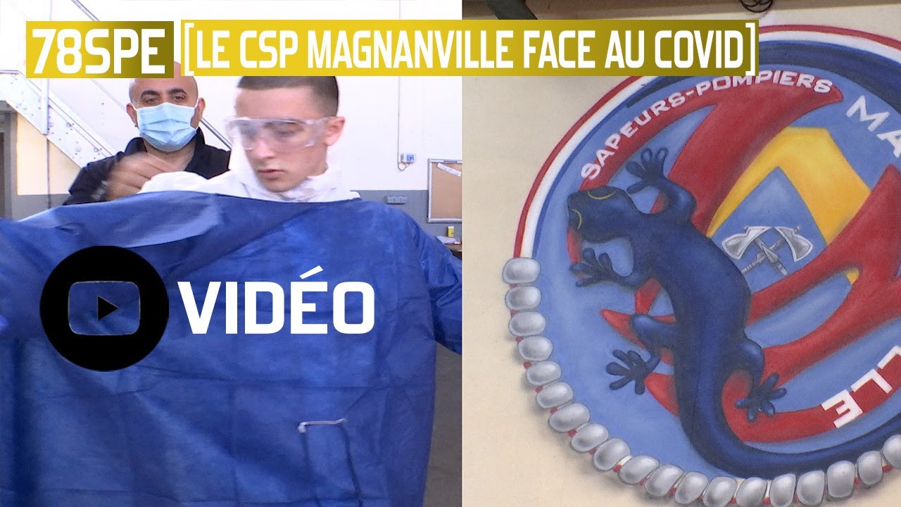 [LE CSP MAGNANVILLE FACE AU COVID] Le centre de secours s'organise pour contrer le virus
