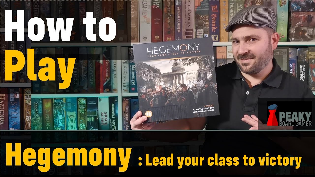 Hegemony : Lead your class to victory - How to play - Full teach + Visuals - Peaky Boardgamer
