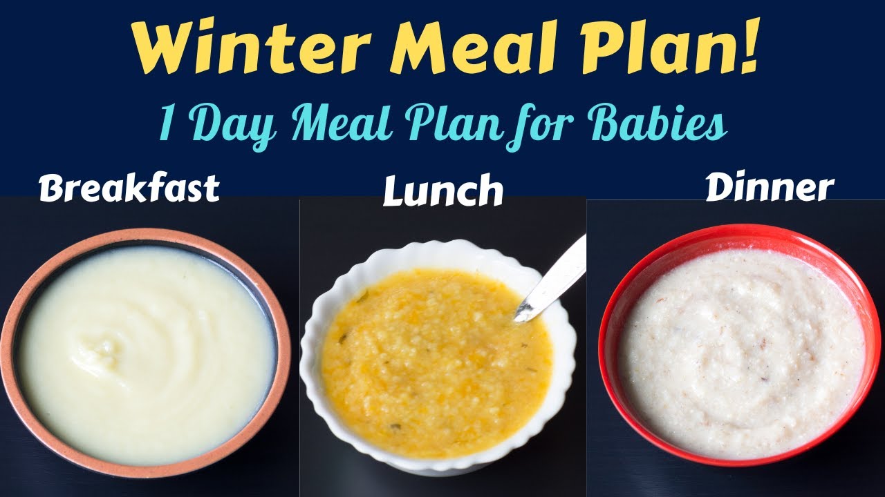 Winter Meal Plan for 7M+  2Yr Babies | Breakfast Lunch Dinner | Baby Meal Plan | Winter Baby Foods