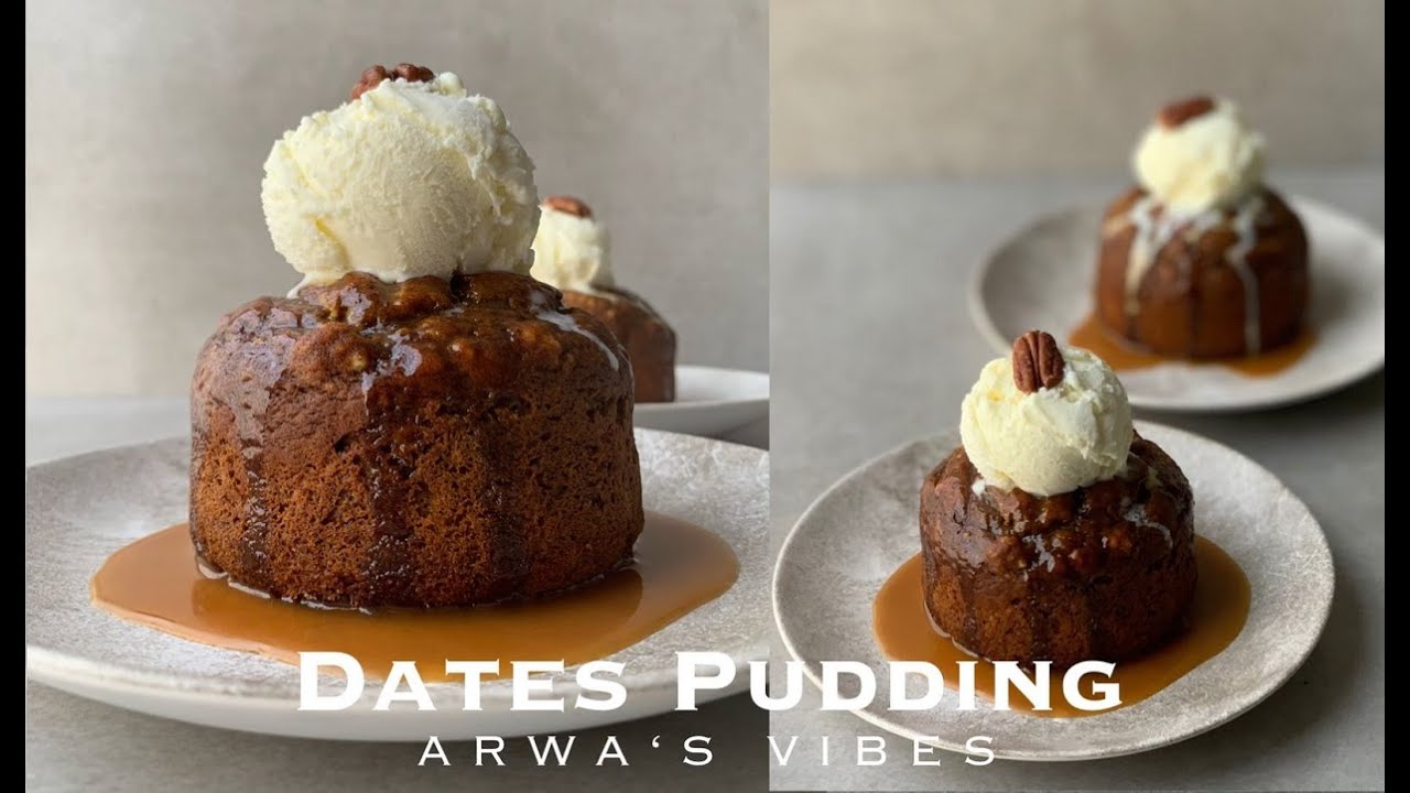 Dates Pudding | بودينغ التمر | Arwa's Vibes