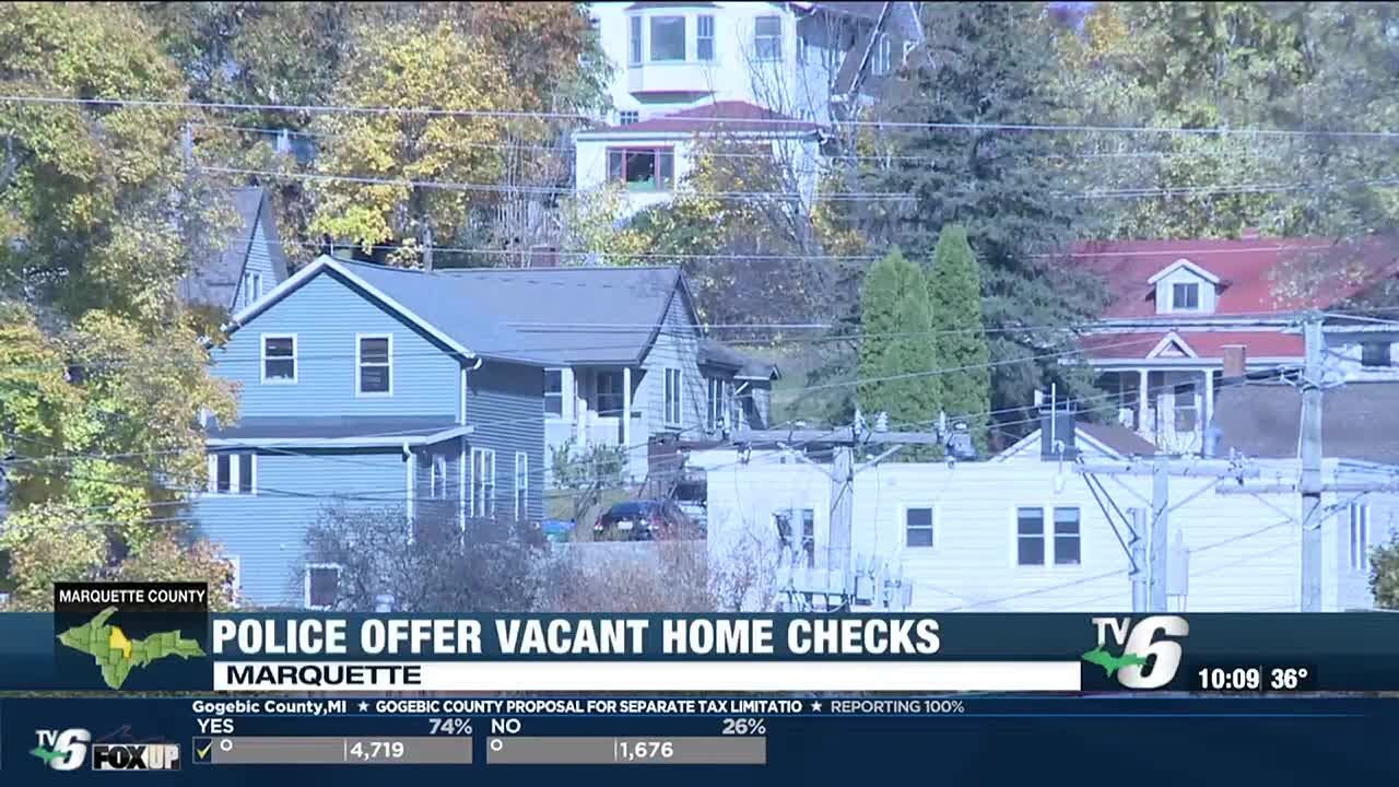 Marquette Police Department offers to check vacant homes
