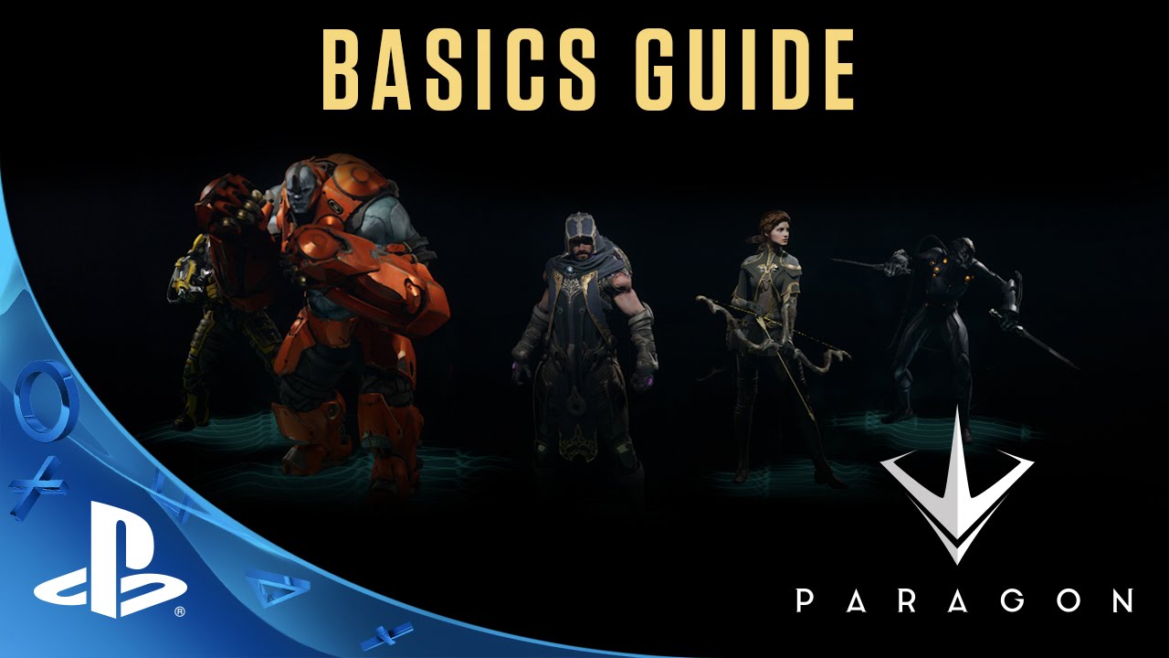 Paragon - Basics Guide | PS4