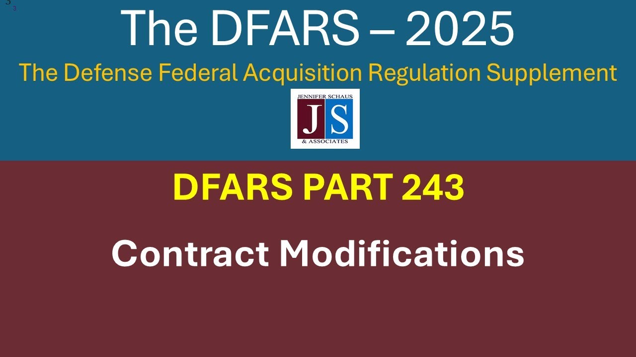 2025  DFARS Part 243 -  Contract Modifications