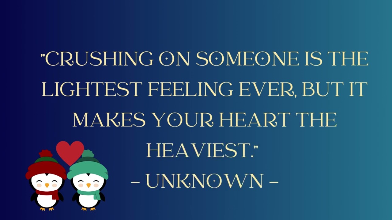 Crush quotes &hearts;️ Unknown and secret feelings &hearts;️&hearts;️&hearts;️