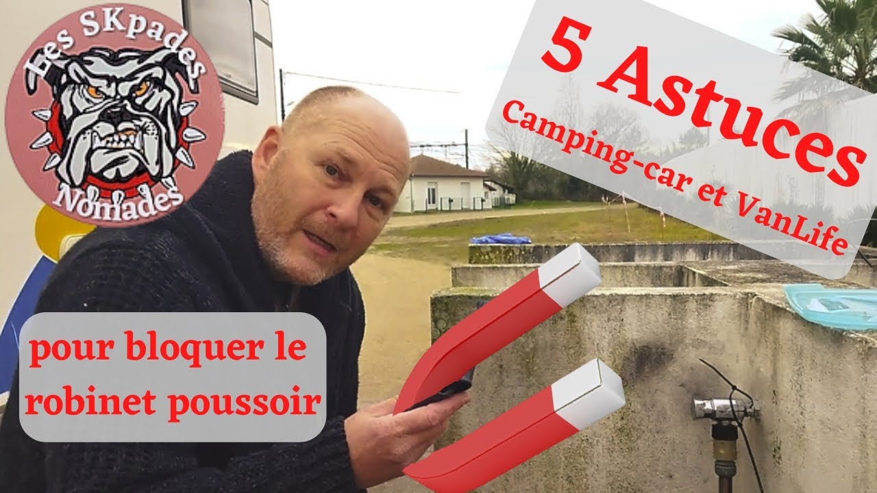 #45bis  5 astuces pour bloquer ce satané robinet poussoir #campingcar #vanlife