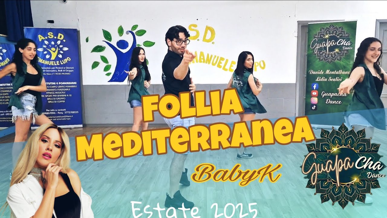 FOLLIA MEDITERRANEA||BabyK||Coreo GuapaChaDace||BallodiSpalle||Hit2025