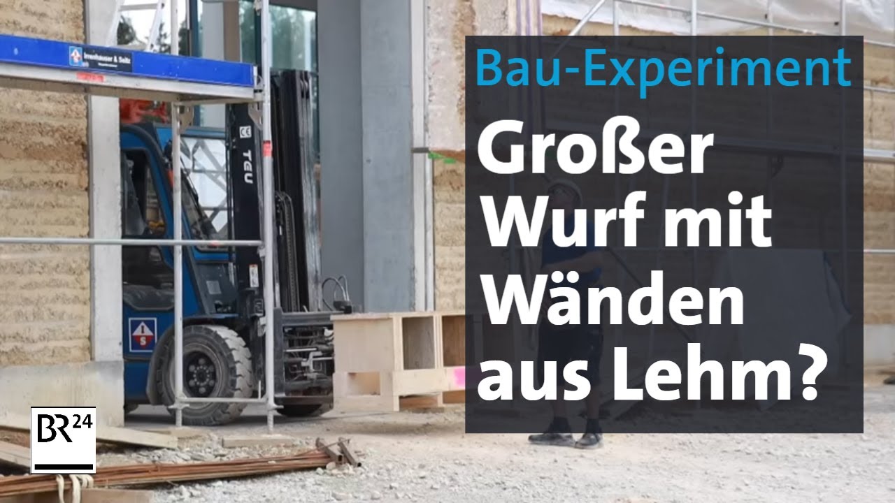 Verf&uuml;gbar vor der Haust&uuml;r: Lehm als Grundlage f&uuml;r Gro&szlig;bau-W&auml;nde | Abendschau | BR24