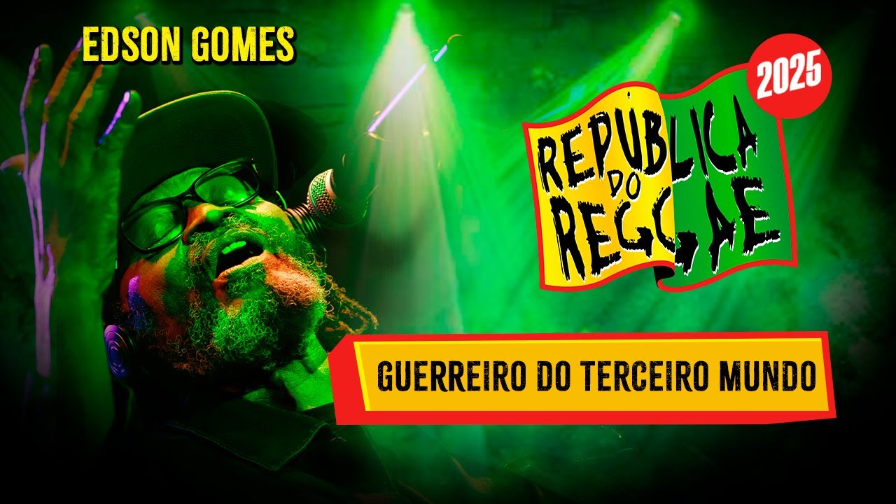 Guerreiro do Terceiro Mundo - República do Reggae 2025