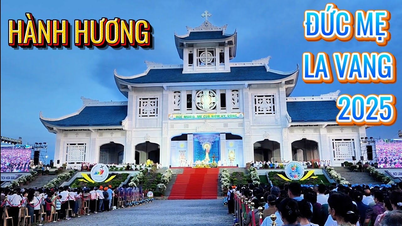 THÁNH LỄ VỌNG ĐỨC MẸ HỒN XÁC LÊN TRỜI || TẠI THÁNH ĐỊA ĐỨC MẸ LA VANG || TỔNG GIÁO PHẬN HUẾ