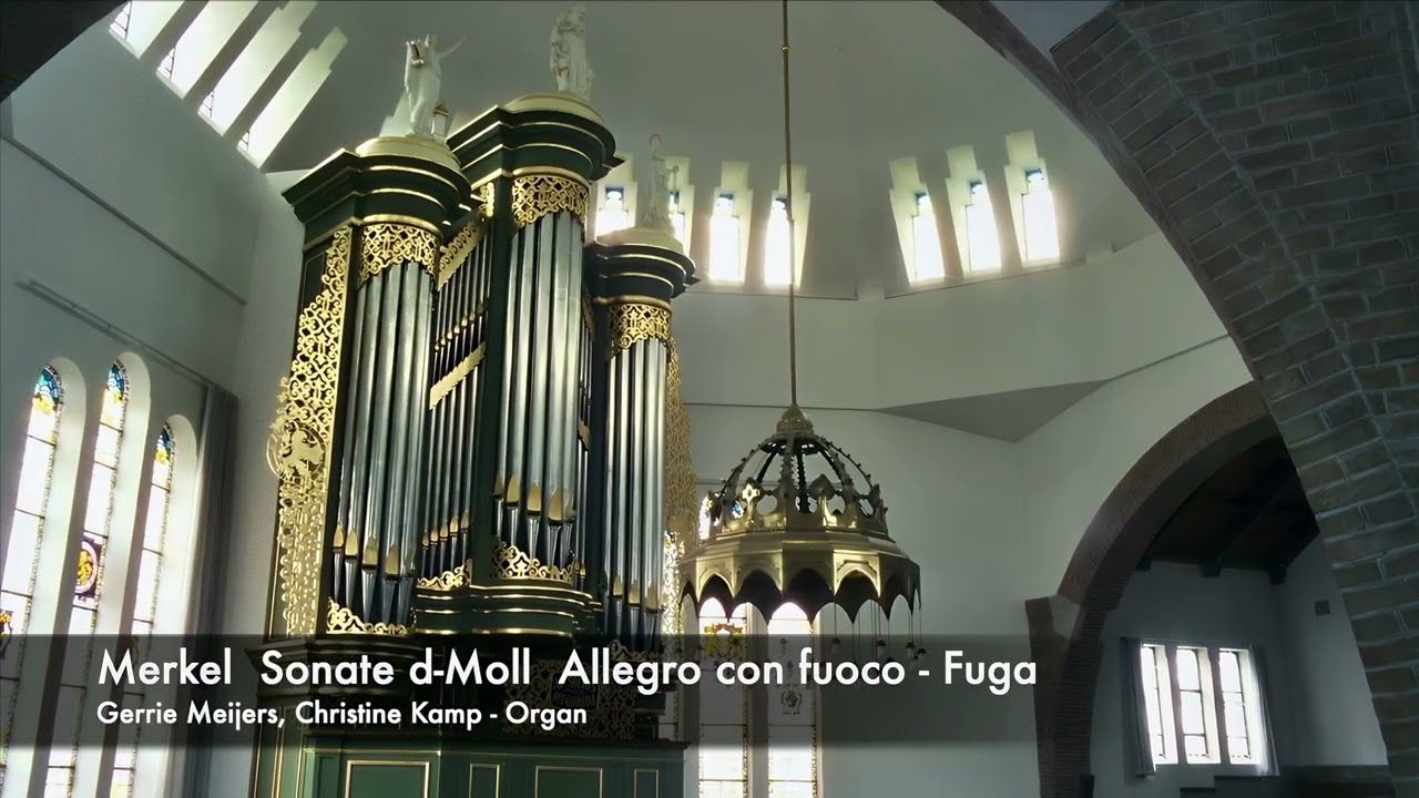 Merkel: Sonate d-Moll - Christine Kamp & Gerrie Meijers, Organ Duo - Koepelkerk Leeuwarden, LIVE