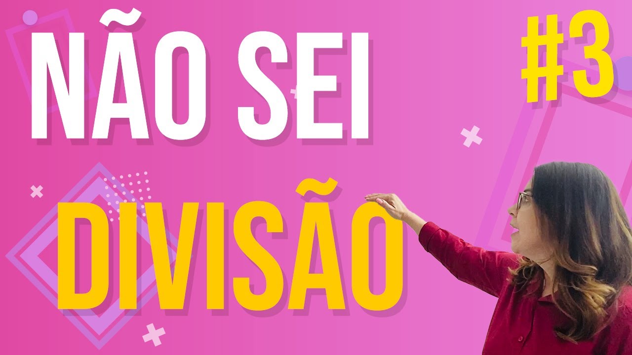 Não Sei DIVISÃO - Pt  3 | REVISÃO ENCCEJA 2021