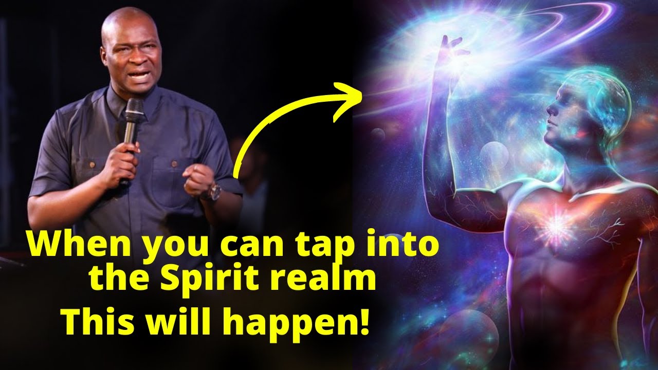 what happens to a Believer who can enter the spirit realm | APOSTLE JOSHUA SELMAN