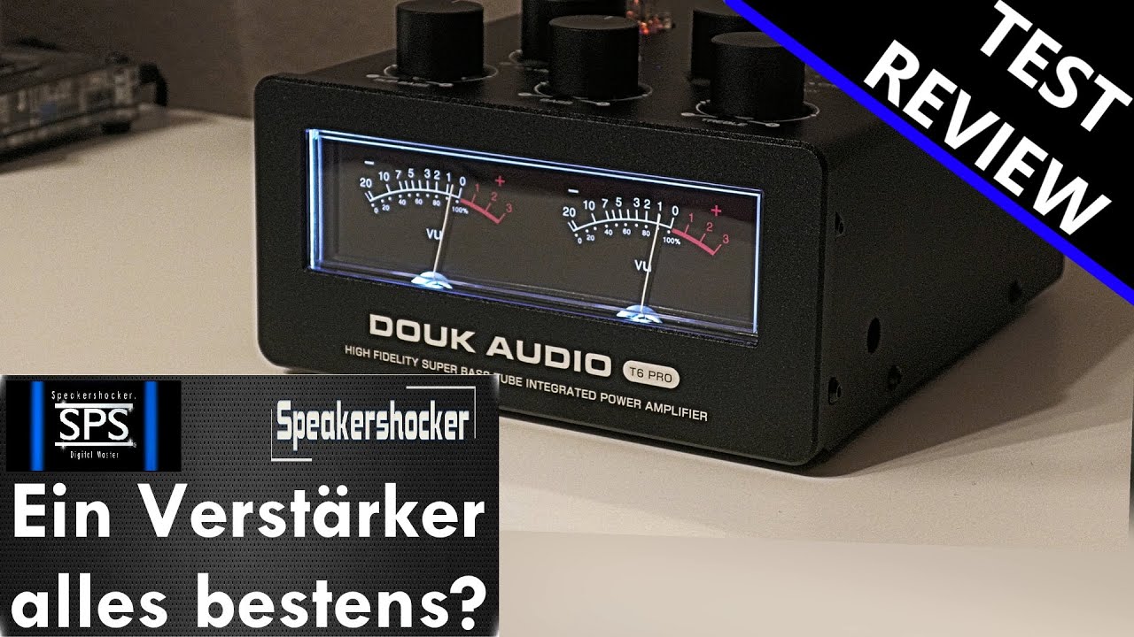 Douk Audio T6 Pro Verstärker Test | Soundcheck. Wie gut klingt der HiFi China Verstärker mit Röhren?