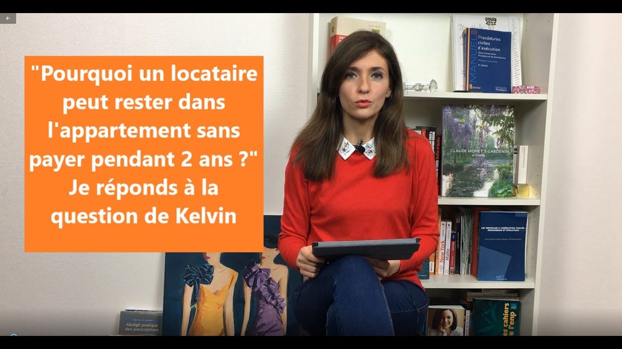 [25/30] Pourquoi un locataire peut rester dans les lieux sans payer ?