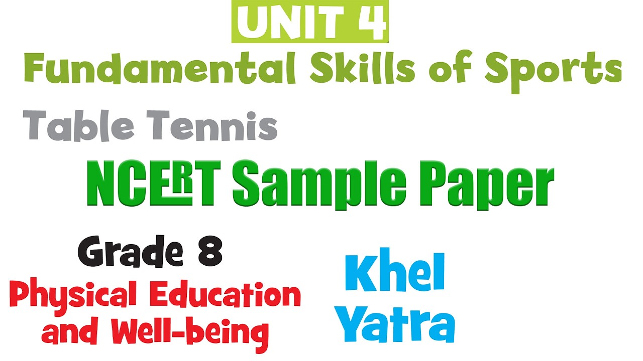 Unit 4: Fundamental Skills of Sports Table Tennis: Sample Paper | Class 8 Physical Education