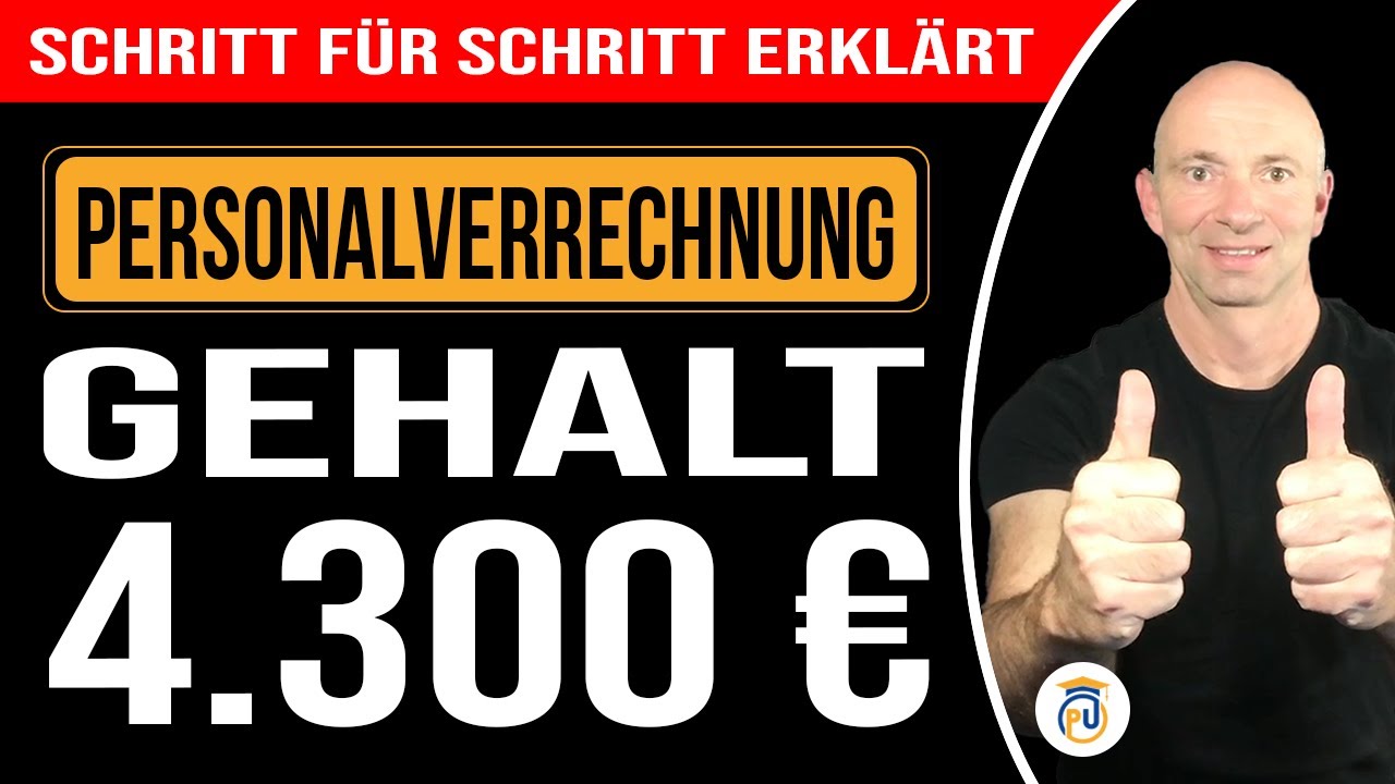 Gehalt von 4.300 € Schritt für Schritt fehlerfrei abrechnen! | Personalverrechnung