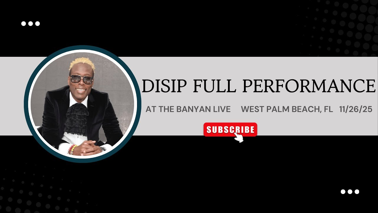 DISIP  FULL PERFORMANCE @ THE BANYAN LIVE WEST PALM BEACH FL 11/26/25