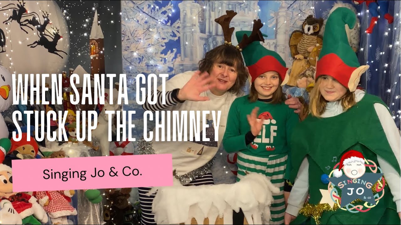 When Santa Got Stuck Up The Chimney | Songs for Infants | Singing Jo & Co. | Children's Music
