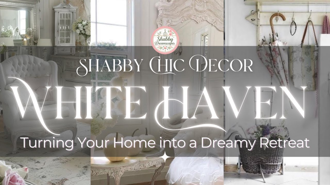 🤍✨ Shabby Chic Decor You'll Want To Live In| White Shabby Chic Home Ideas