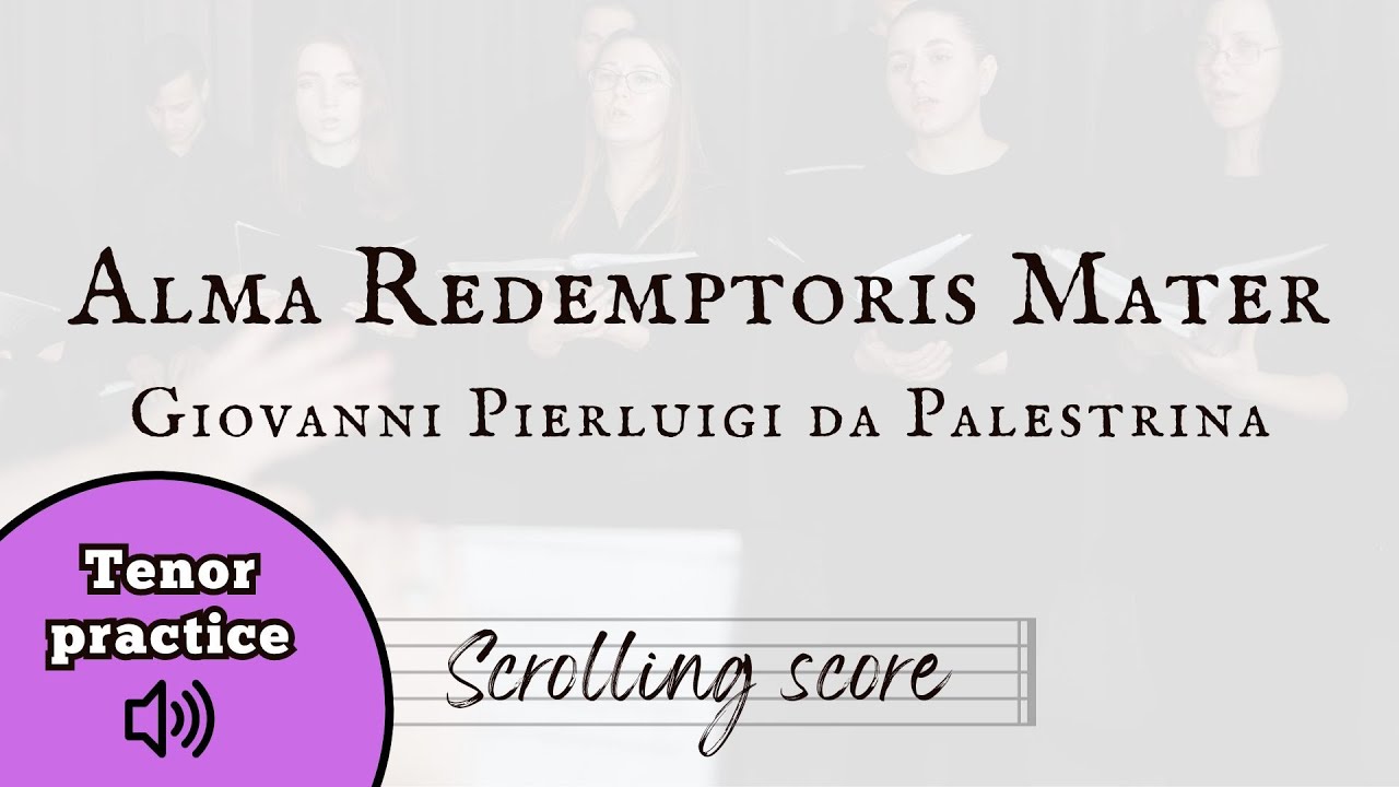 Alma Redemptoris Mater - Tenor practice with score