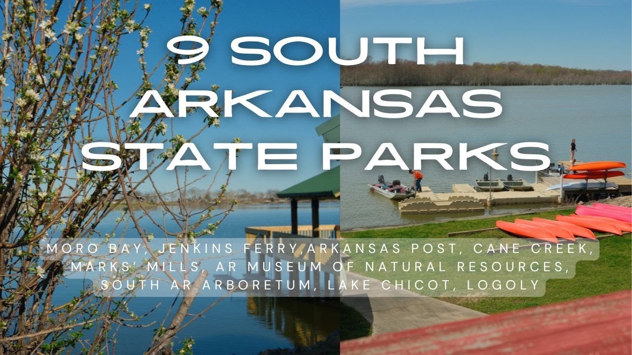 9 South Arkansas State Parks in 8 Days