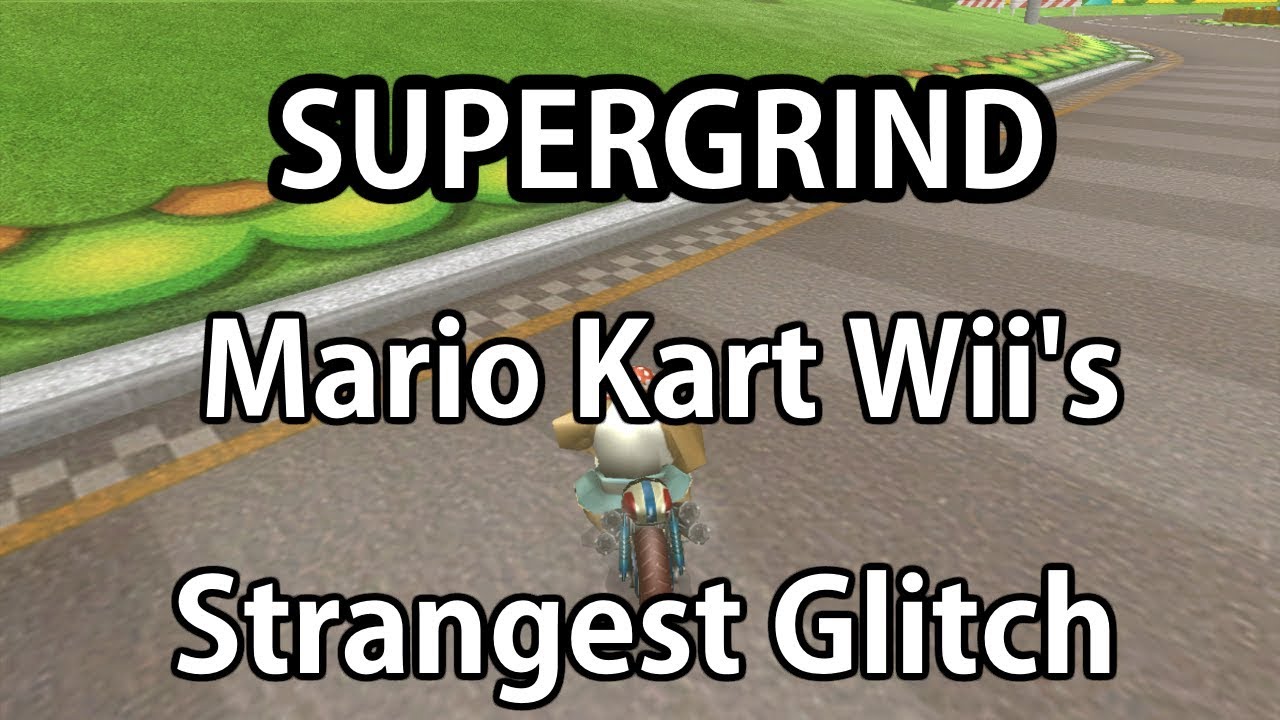The Supergrind - Mario Kart Wii's Strangest Glitch to Date