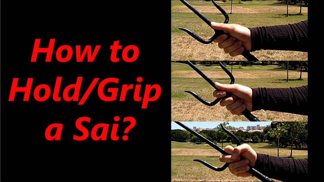 Sai Weapon Guide: How to Grip/Hold a Sai