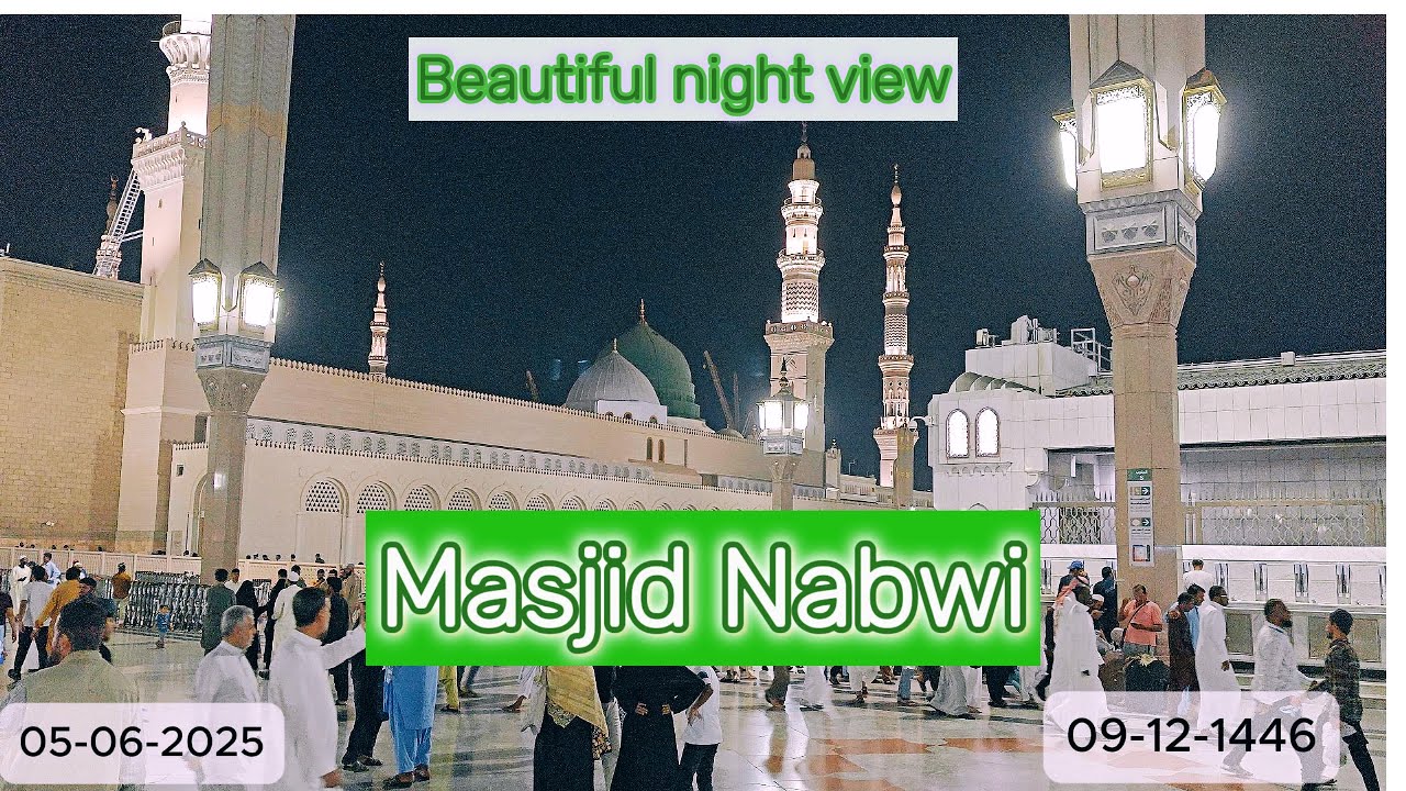 Beautiful night view of Masjid Nabwi - Madina - 09-12-1446 - منظر ليلي جميل للمسجد النبوي - يوم عرفة