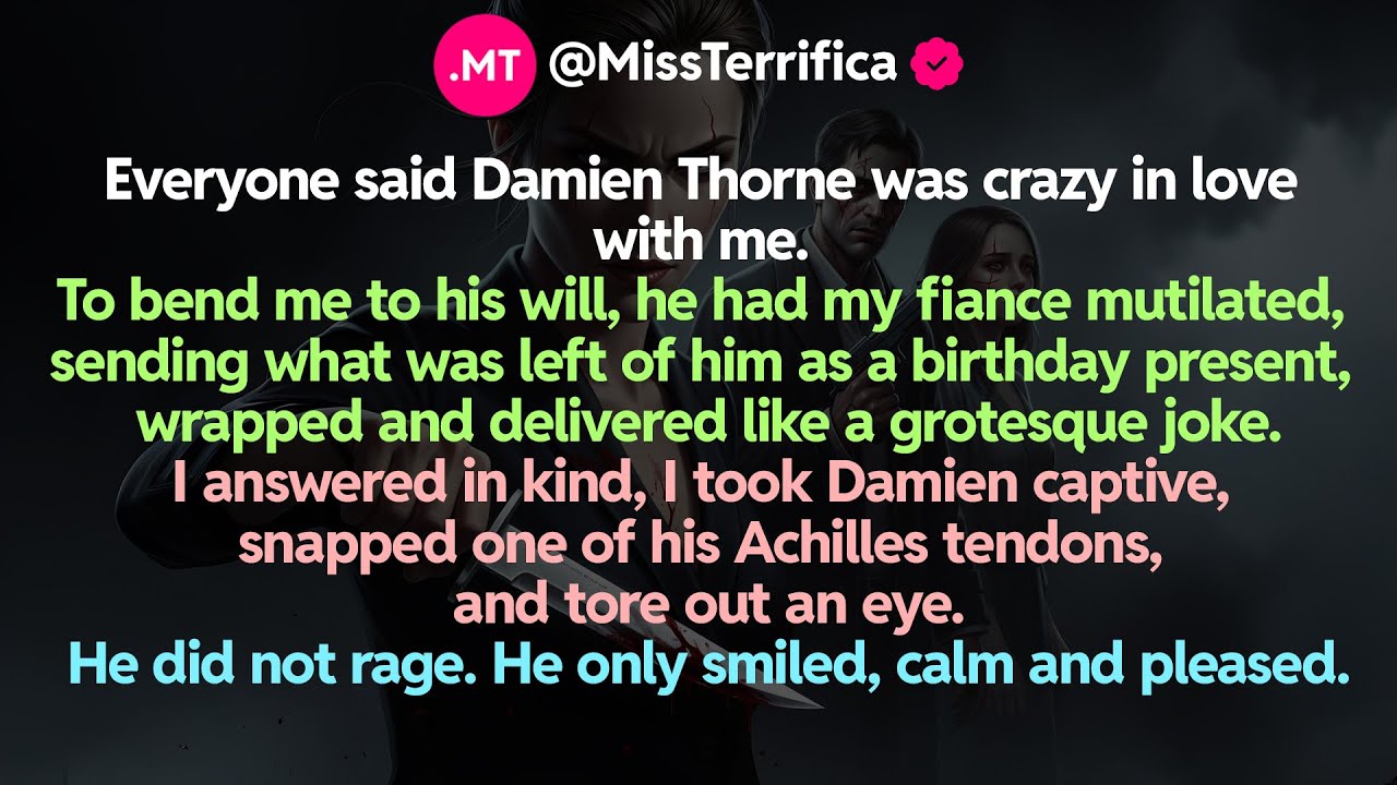 Everyone said Damien Thorne was crazy in love with me. To bend me to his will, he had my fiance...