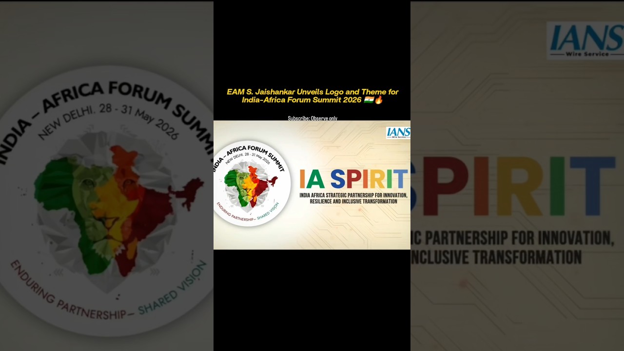 S. Jaishankar unveils India&ndash;Africa Forum Summit 2026 logo, theme & website for New Delhi (May 28&ndash;31)