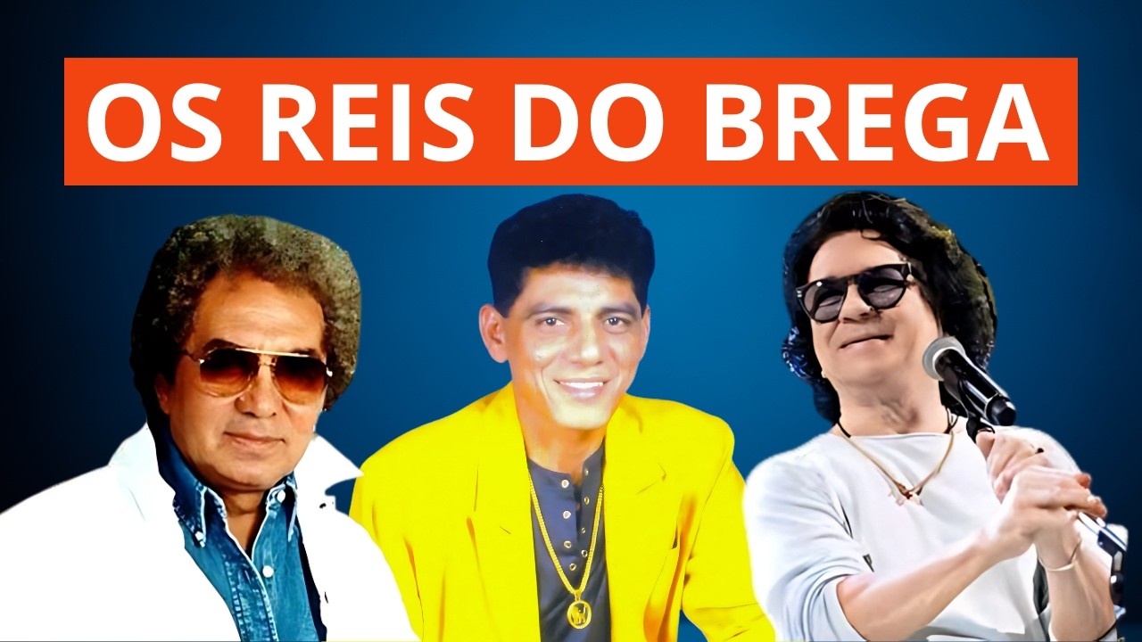 ADELINO NASCIMENTO, REGINALDO ROSSI E BARTÔ GALENO: Os Reis do Brega