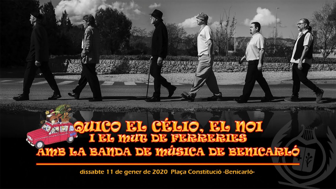 Quico el Célio, el Noi i el Mut de Ferreries + Banda de Benicarló