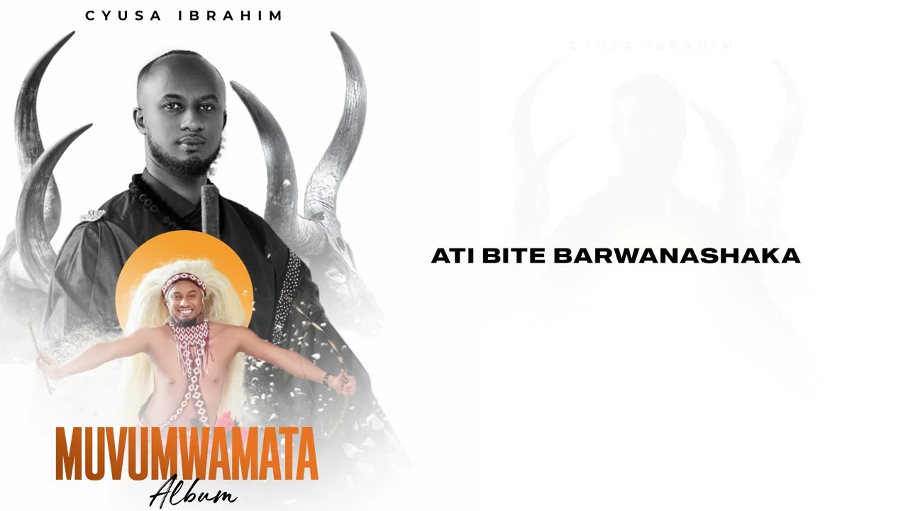 Cyusa Ibrahim - ABARWANASHYAKA (Video Lyric)