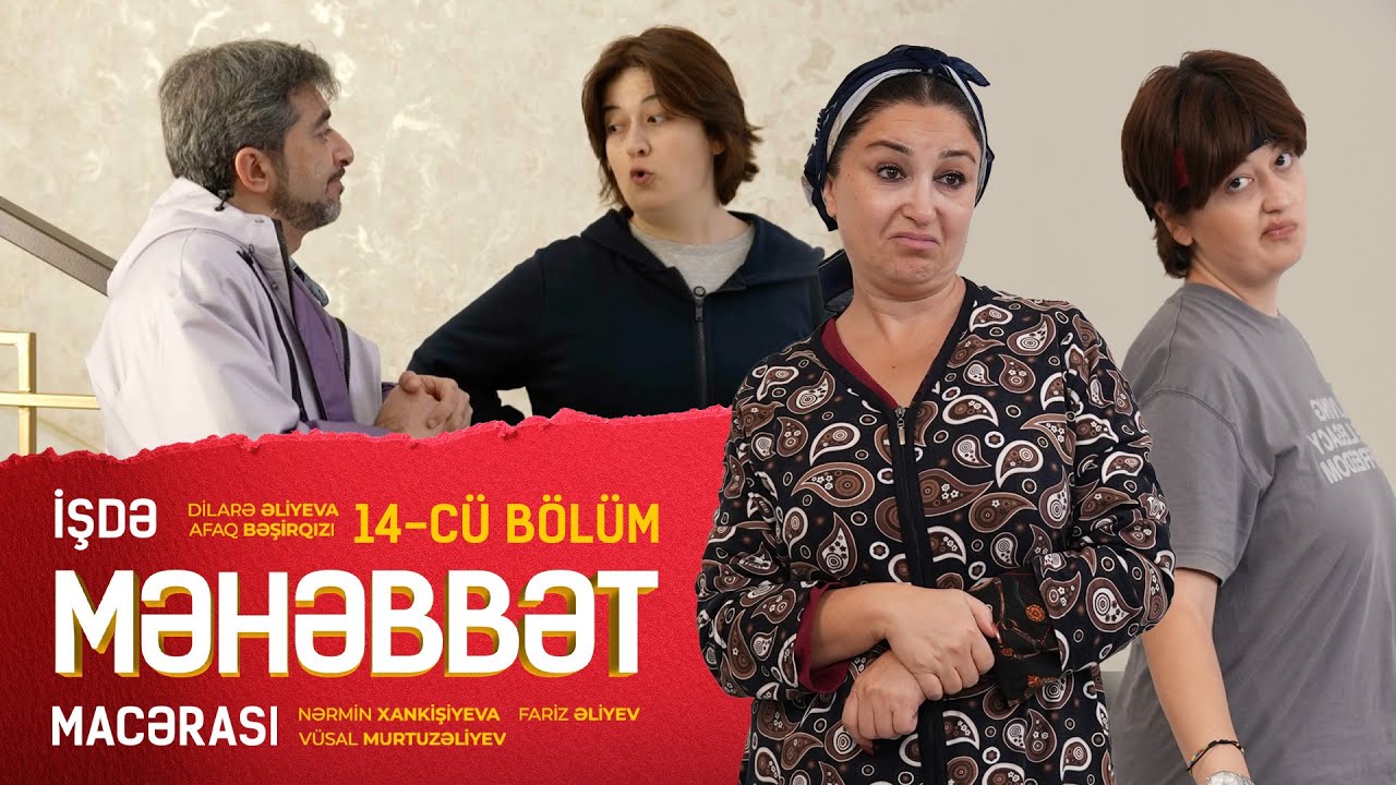 İşdə Məhəbbət Macərası (Bölüm 14)