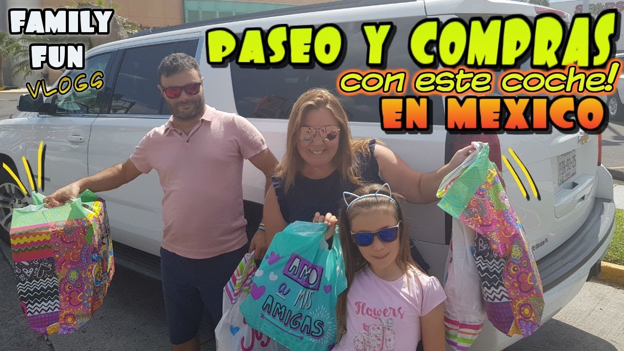 Nos vamos de compras en MEXICO con este COCHE.