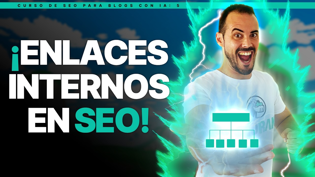 🔗 ¡Enlaces internos en SEO! Cómo llevar fuerza a las URLs importantes de tu blog y petarlo 💥🚀