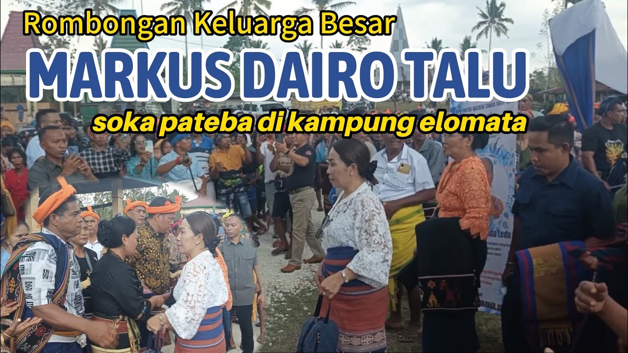 Budaya Sumba- Soka Pateba-Rombongan Keluarga Besar Markus Dairo Talu Soka Pateba du Kampung Elomata