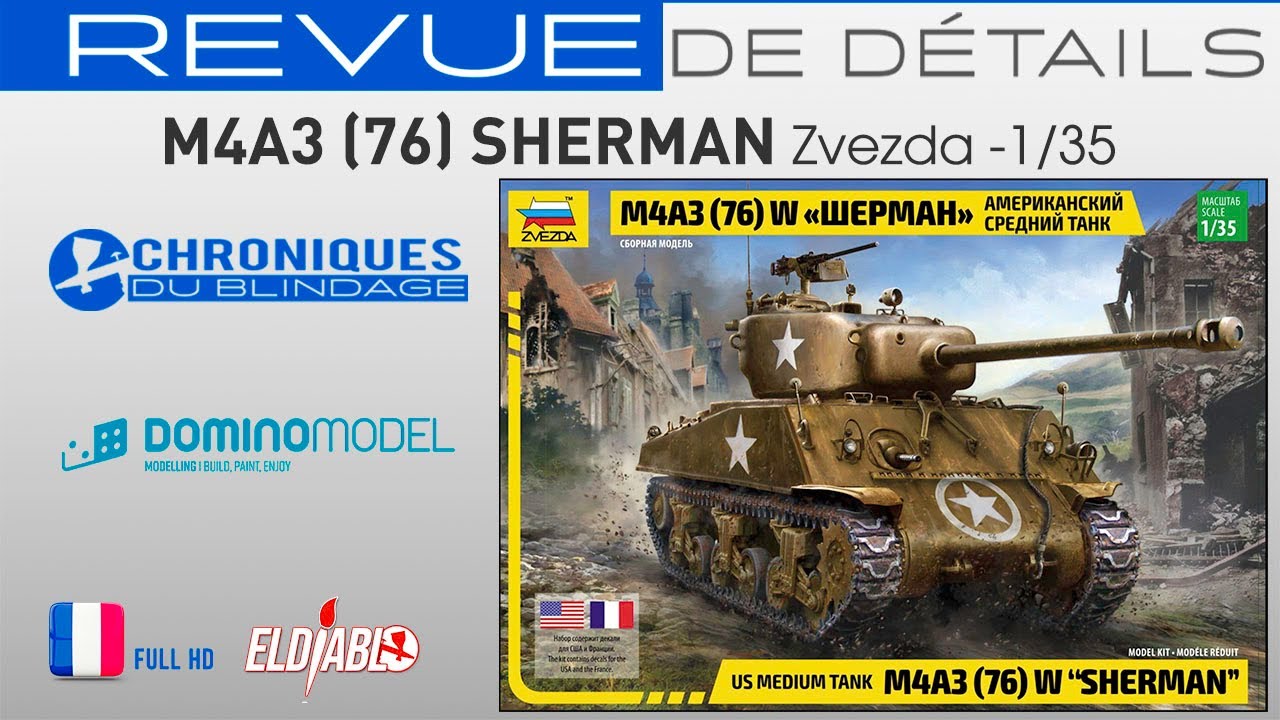 💥REVUE DE DÉTAILS🇫🇷🇧🇪💥- Sherman M4A3 76(W) Zvezda au 1/35