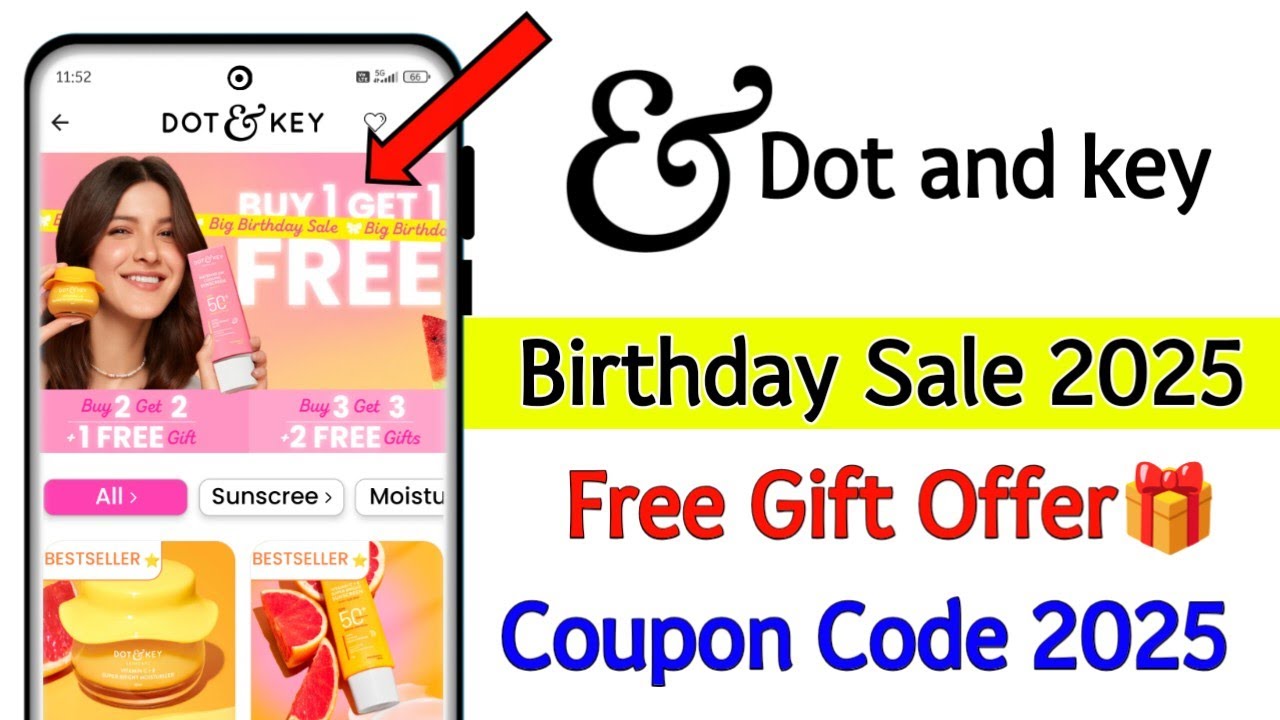 Dot and key birthday sale 2025 | Dot and key birthday buy 1 get 1 offer