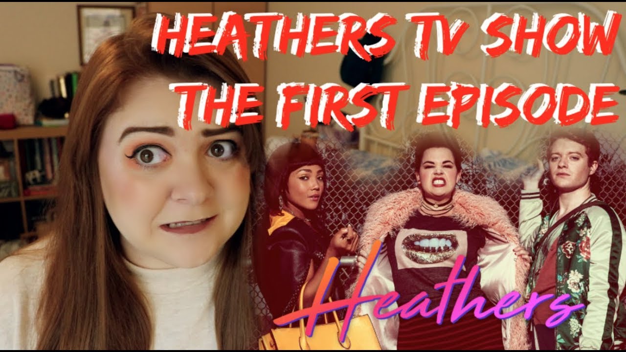 REACTING TO HEATHERS THE TV SHOW FIRST EPISODE : Amy Lovatt