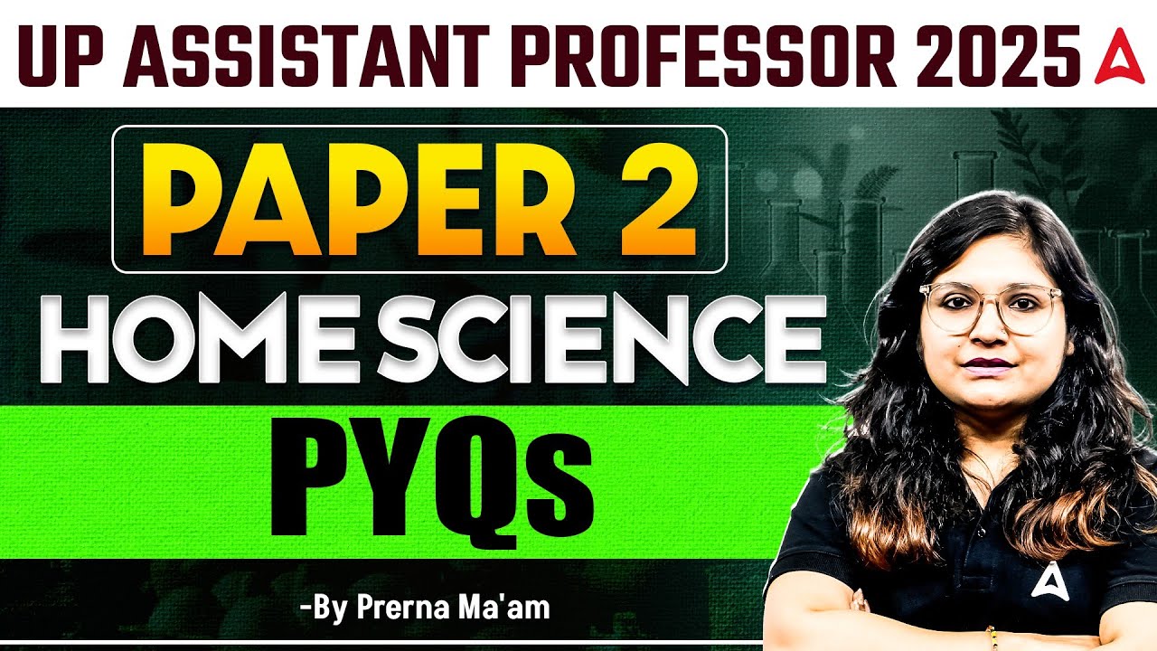 UP Assistant Professor Home Science | UP Assistant Professor Home Science PYQ's By Prerna Mam