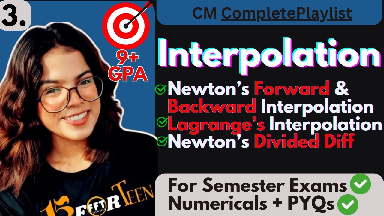 📍Newton’s Forward & Backward Interpolation | Lagrange’s Interpolation | Newton’s Divided Difference