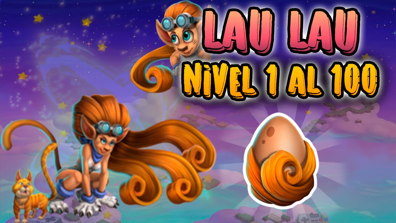 Monster Legends - LAU LAU (Nivel 1 al 100) + Combate PVP